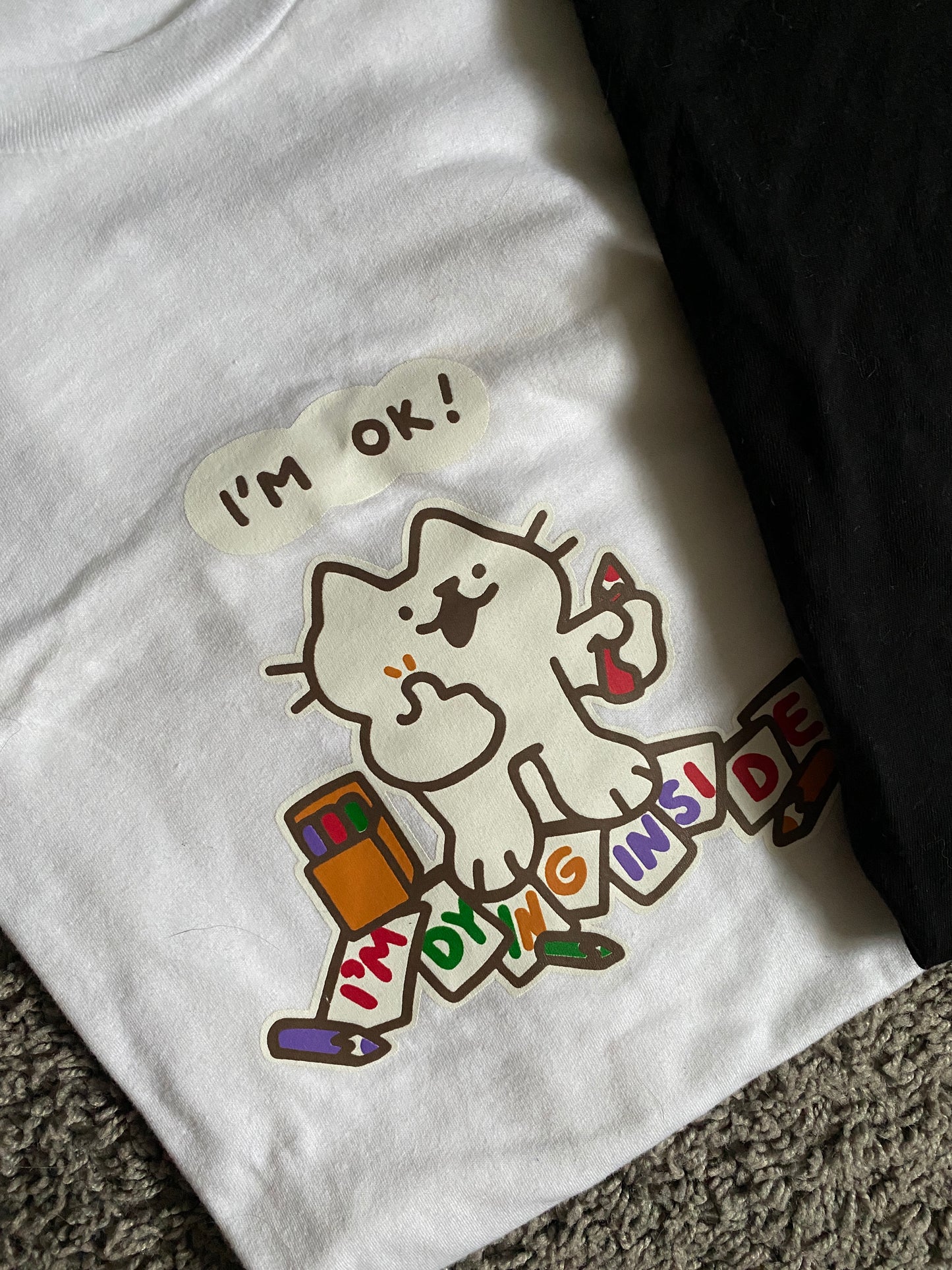 *old design* i'm dying inside t-shirt